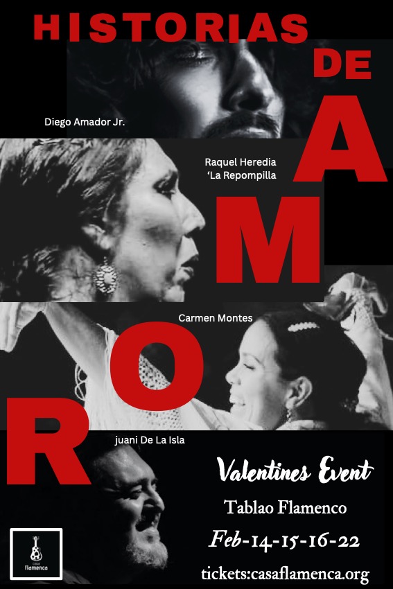 Casa Flamenca is excited to kick off the year 2025 with an amazing production. As is our tradition, we will begin in February with our show "Historias de Amor." We are proud to bring you internationally recognized flamenco artists, including featured resident performers from Spain and around the world! Our shows offer traditional and authentic flamenco tablao experiences—an event you don't want to miss! This year, we are thrilled to present: Cantaor Diego Amador Jr. from Sevilla, guitarist Juani De la Isla from San Fernando, Cádiz, Bailaora Raquel Heredia from Malaga, and Carmen Montes from Mexico. This incredible flamenco experience is truly a must-see!